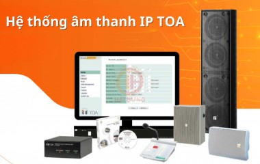 Giới thiệu chi tiết hệ thống âm thanh IP TOA hiệu suất cực cao